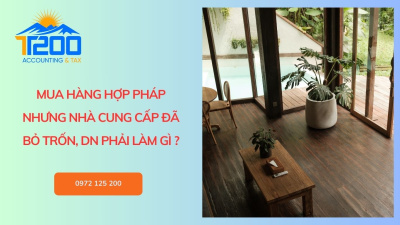 BỊ LOẠI HÓA ĐƠN HỢP LỆ VÌ NHÀ CUNG CẤP BỎ TRỐN - DN CẦN LÀM GÌ ?